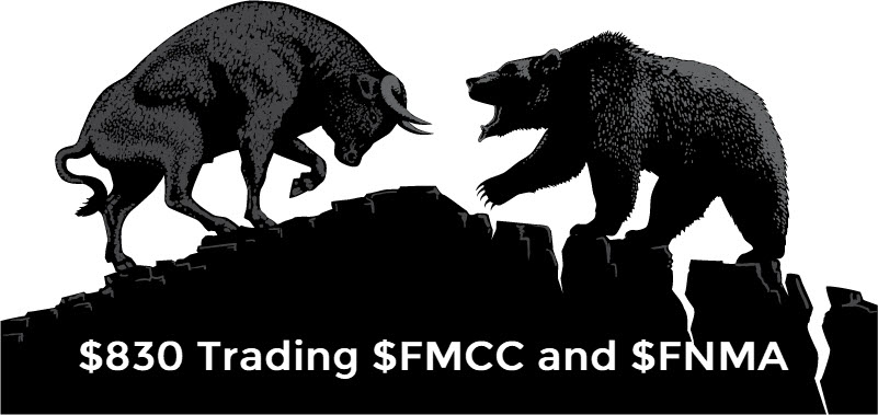 $830 Today Trading $FMCC and $FNMA